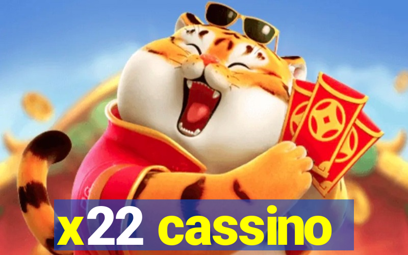 x22 cassino